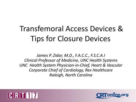 Transfemoral Access Devices & Tips for Closure Devices