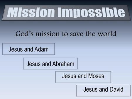 God’s mission to save the world