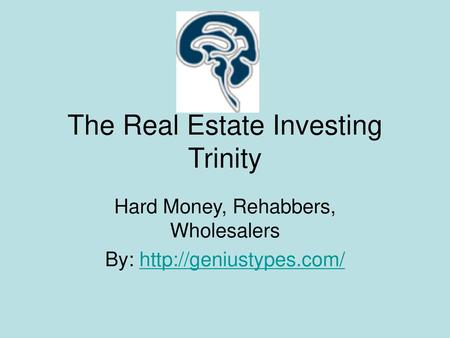 The Real Estate Investing Trinity