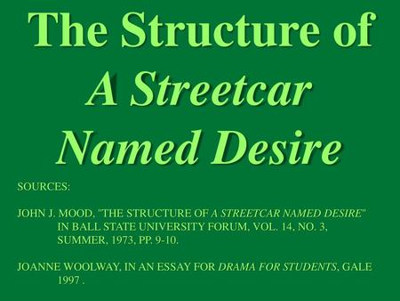 The Structure of A Streetcar Named Desire