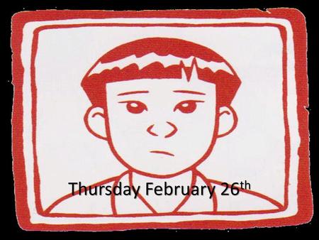 Thursday February 26th.