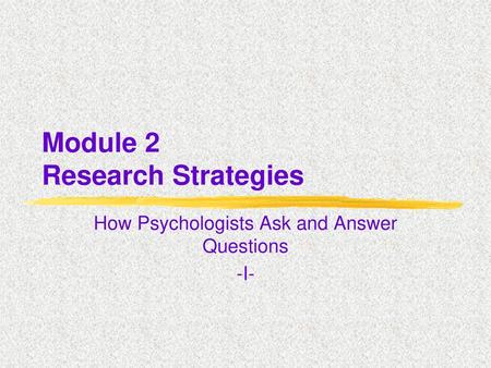 Module 2 Research Strategies