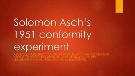 Solomon Asch’s 1951 conformity experiment