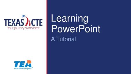 Learning PowerPoint A Tutorial.