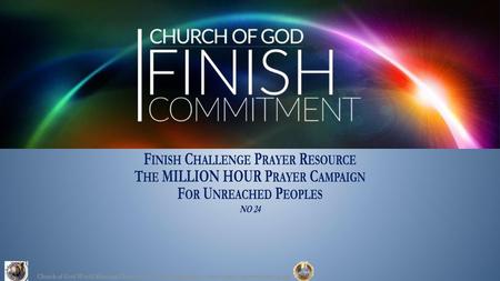 Finish Challenge Prayer Resource The MILLION HOUR Prayer Campaign