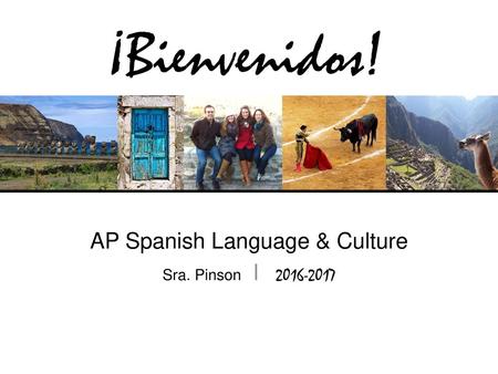AP Spanish Language & Culture Sra. Pinson l