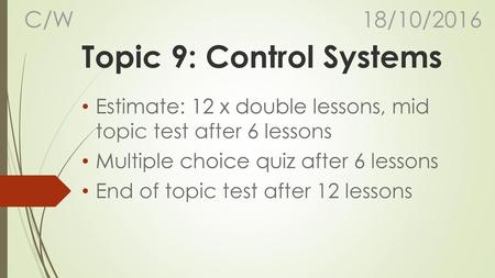 Topic 9: Control Systems