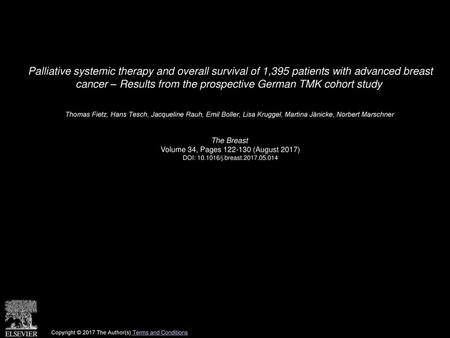 Volume 34, Pages 122-130 (August 2017) Palliative systemic therapy and overall survival of 1,395 patients with advanced breast cancer – Results from the.