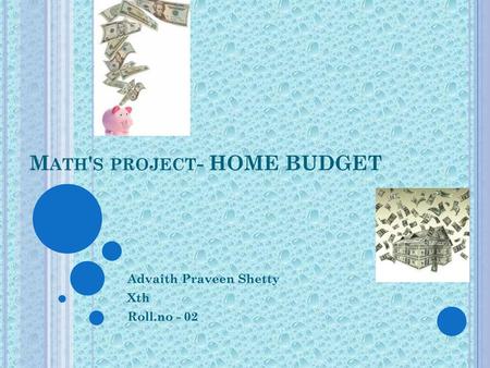 Math's project- HOME BUDGET