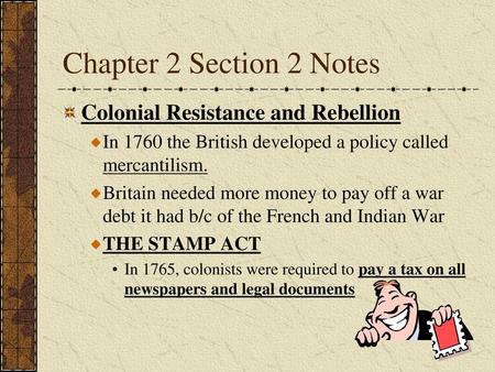 Chapter 2 Section 2 Notes Colonial Resistance and Rebellion