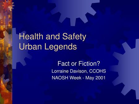Health and Safety Urban Legends