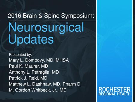 Neurosurgical Updates 2016 Brain & Spine Symposium: