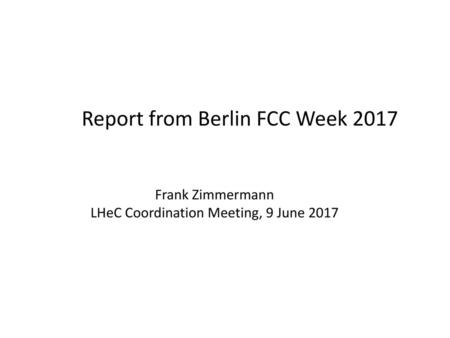 LHeC Coordination Meeting, 9 June 2017