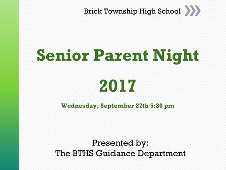 Senior Parent Night 2017 Wednesday, September 27th 5:30 pm
