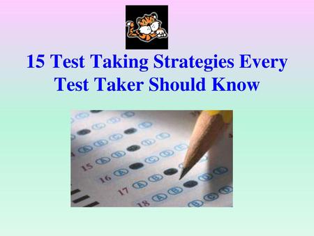 15 Test Taking Strategies Every Test Taker Should Know