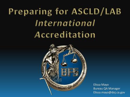 Preparing for ASCLD/LAB International