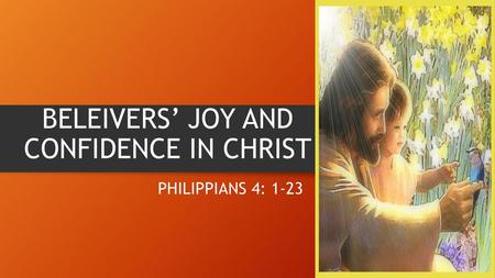 BELEIVERS’ JOY AND CONFIDENCE IN CHRIST