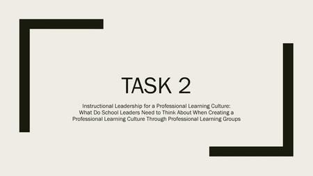 Instructional Leadership for a Professional Learning Culture: