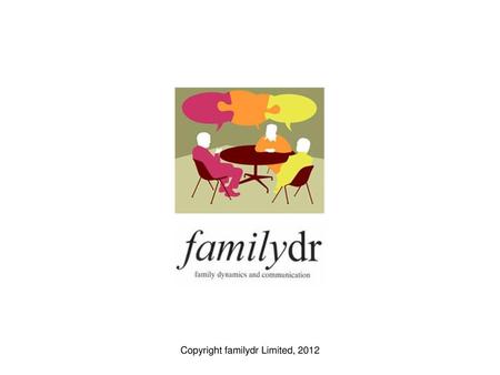 Copyright familydr Limited, 2012