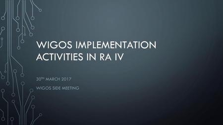WIGOS Implementation Activities in RA IV