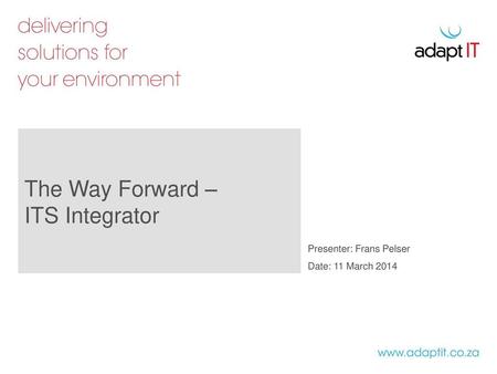 The Way Forward – ITS Integrator