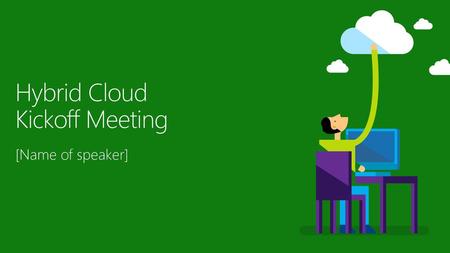 Hybrid Cloud Kickoff Meeting