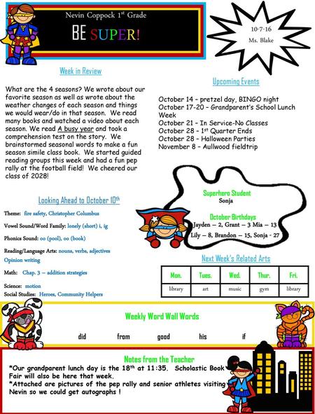 BE SUPER! Nevin Coppock 1st Grade Ms. Blake Week in Review