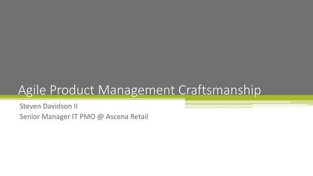 Agile Product Management Craftsmanship