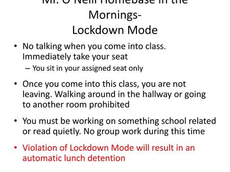 Mr. O’Neill Homebase in the Mornings- Lockdown Mode