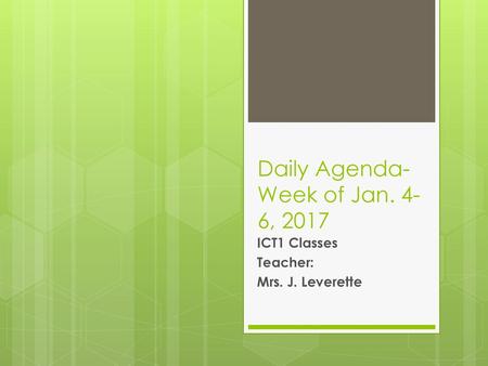 Daily Agenda-Week of Jan. 4-6, 2017