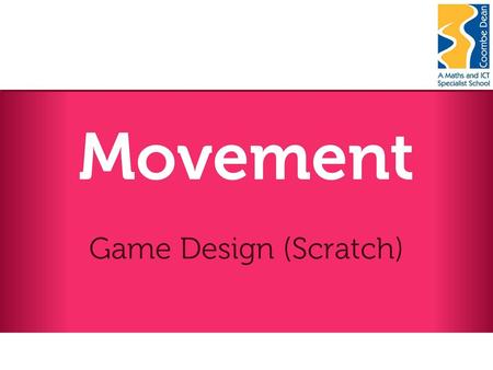 Movement Game Design (Scratch).