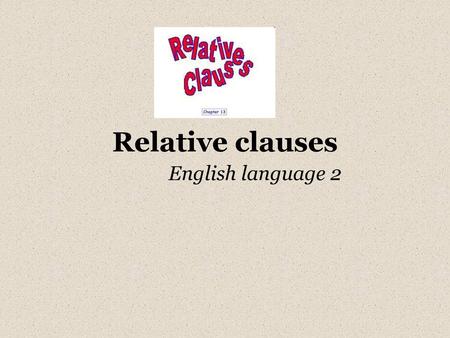 Relative clauses English language 2.
