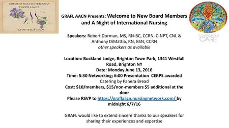 GRAFL AACN Presents: Welcome to New Board Members and A Night of International Nursing Speakers: Robert Dorman, MS, RN-BC, CCRN, C-NPT, CNL & Anthony DiMattia,