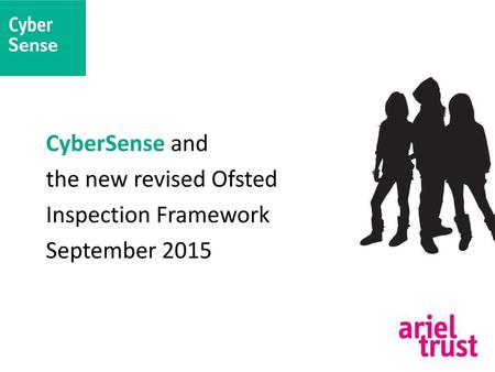 CyberSense and the new revised Ofsted Inspection Framework