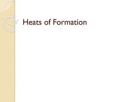 Heats of Formation.