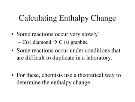 Calculating Enthalpy Change