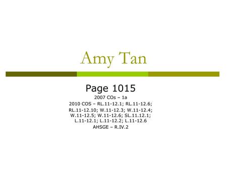 Amy Tan Page COs – 1a 2010 COS – RL ; RL ;