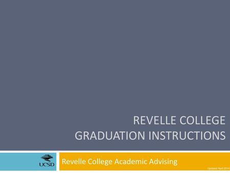 Revelle College Graduation Instructions