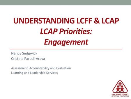 understanding LCFF & LCAP LCAP Priorities: Engagement