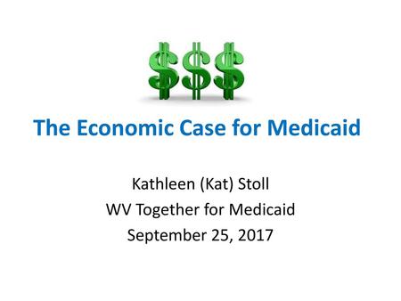 The Economic Case for Medicaid