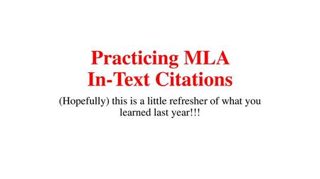 Practicing MLA In-Text Citations