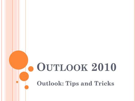 Outlook: Tips and Tricks