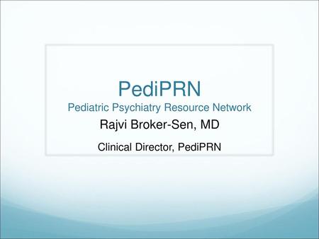 PediPRN Pediatric Psychiatry Resource Network