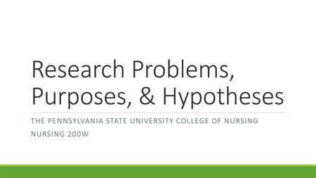 Research Problems, Purposes, & Hypotheses