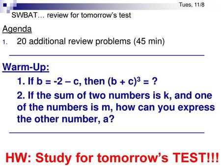 SWBAT… review for tomorrow’s test