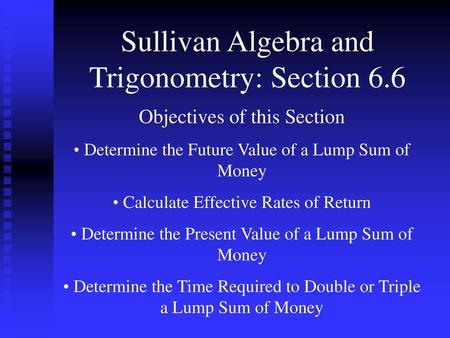 Sullivan Algebra and Trigonometry: Section 6.6