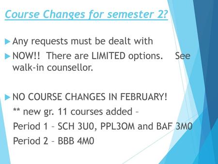 Course Changes for semester 2?