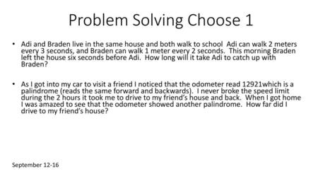 Problem Solving Choose 1