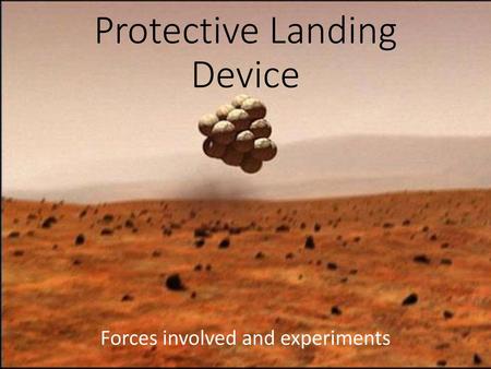 Protective Landing Device