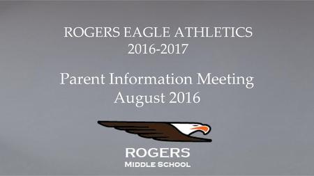 Parent Information Meeting August 2016